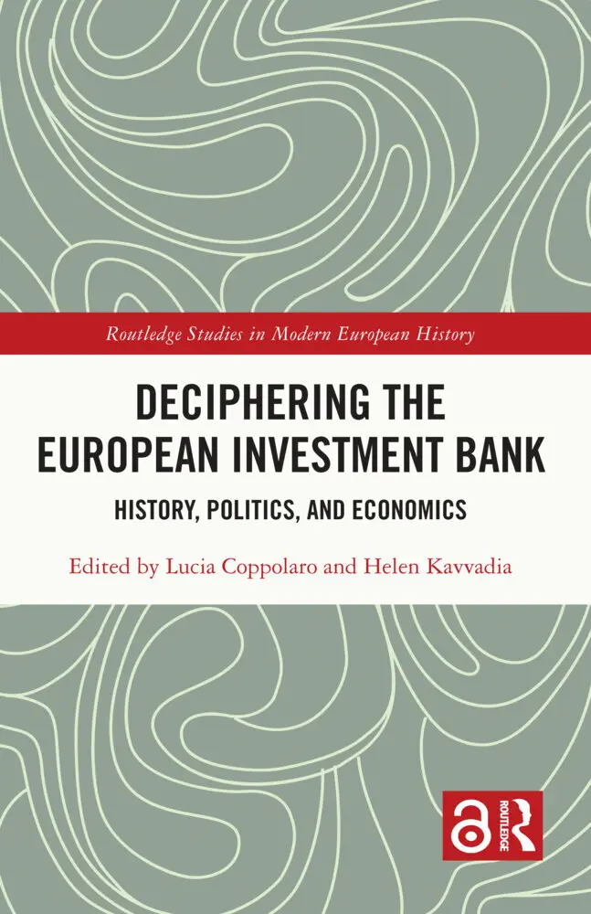 Cover: 9781032139432 | Deciphering the European Investment Bank | Lucia Coppolaro (u. a.)