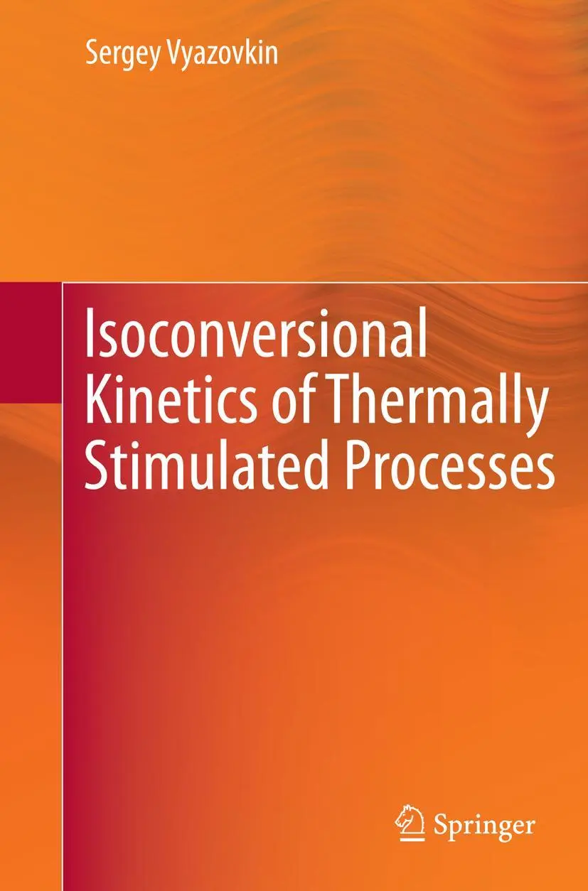 Cover: 9783319379432 | Isoconversional Kinetics of Thermally Stimulated Processes | Vyazovkin