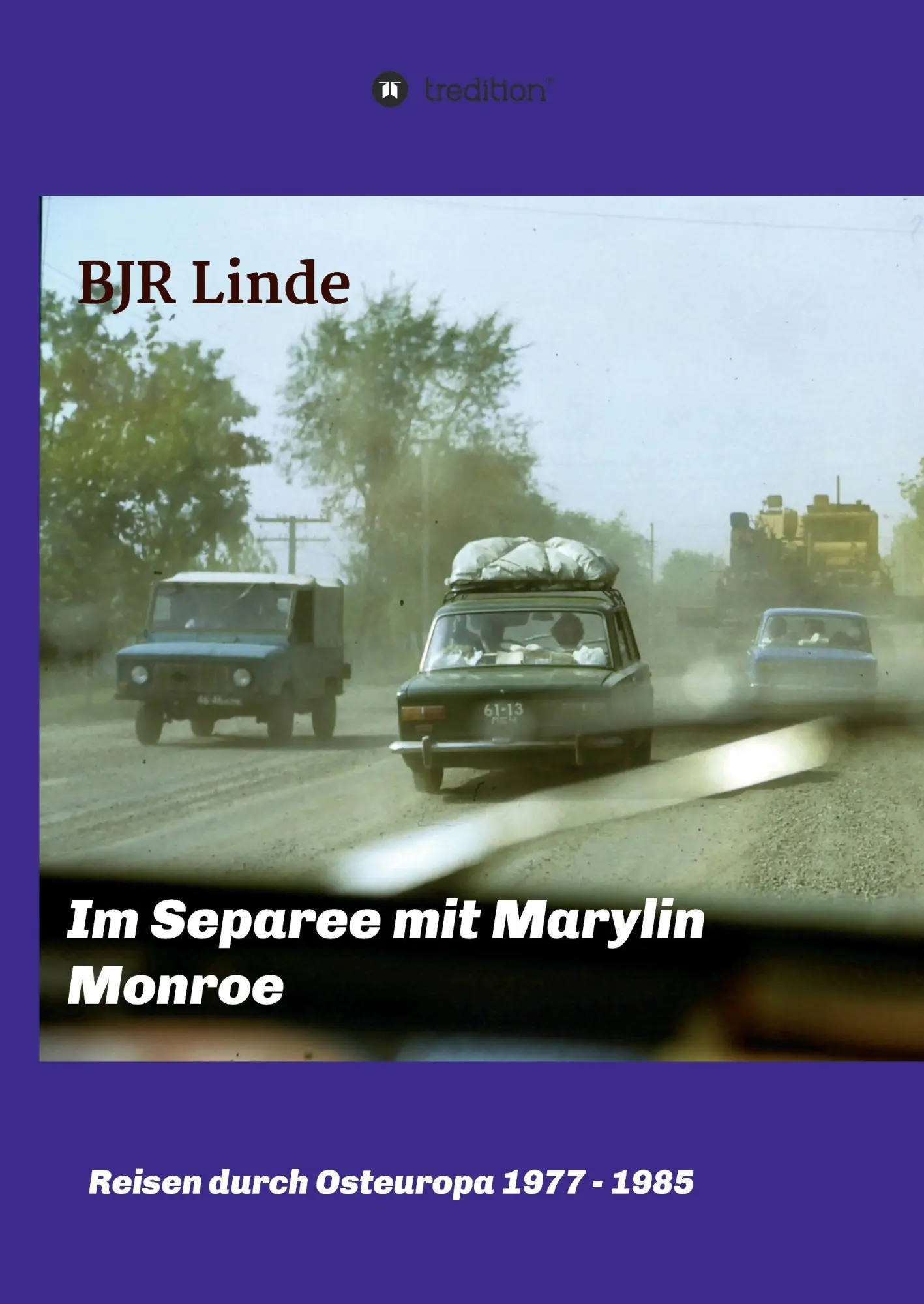 Cover: 9783734569432 | Im Separee mit Marilyn Monroe | Reisen durch Osteuropa 1976 bis 1985