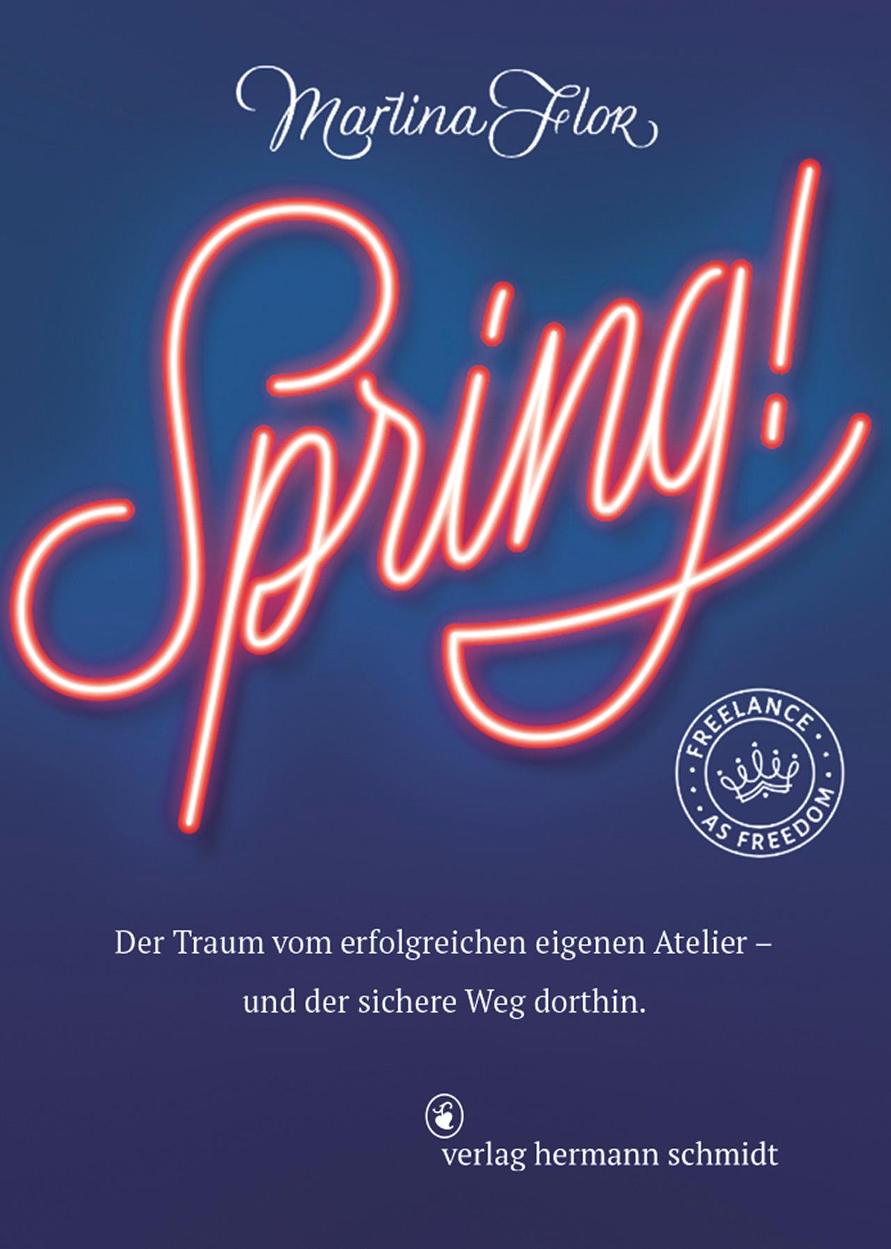 Cover: 9783874399432 | Spring! | Martina Flor | Buch | 160 S. | Deutsch | 2020