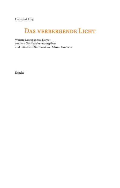Cover: 9783907369432 | Das verbergende Licht | Weitere Lesespäne zu Dante | Hans-Jost Frey