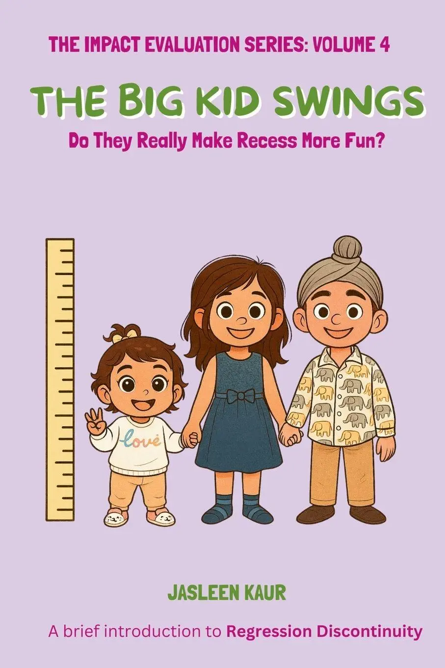 Cover: 9798999939432 | The Big Kids Swings | Do They Really Make Recess More Fun? | Kaur