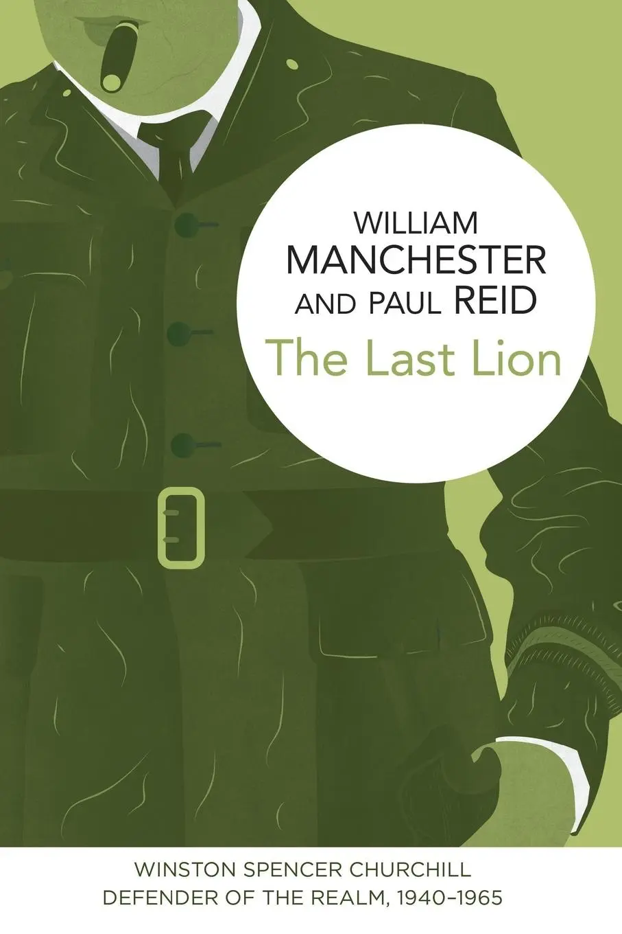 Cover: 9781447279532 | The Last Lion | William Manchester (u. a.) | Taschenbuch | Englisch