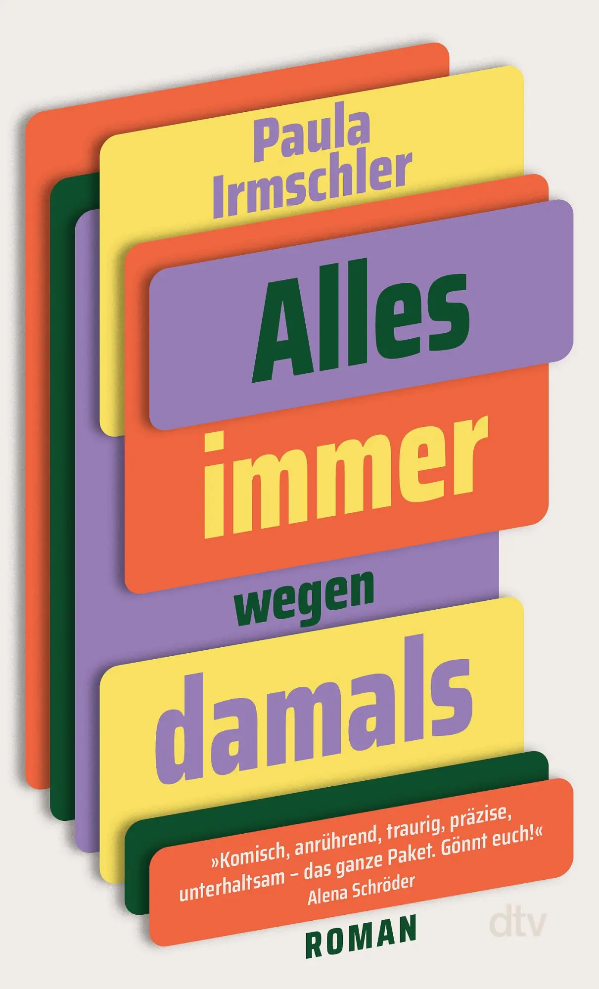 Cover: 9783423149532 | Alles immer wegen damals | Paula Irmschler | Taschenbuch | 320 S.