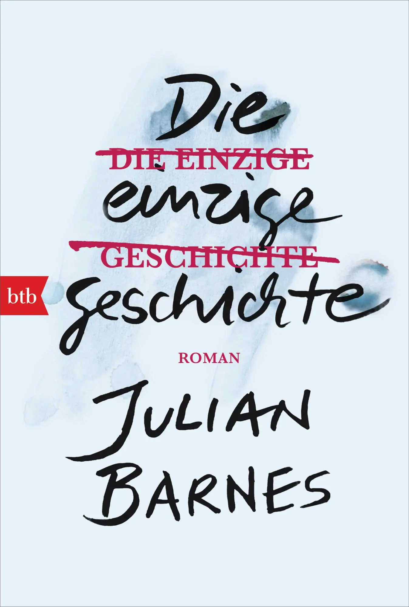 Cover: 9783442719532 | Die einzige Geschichte | Roman | Julian Barnes | Taschenbuch | 304 S.