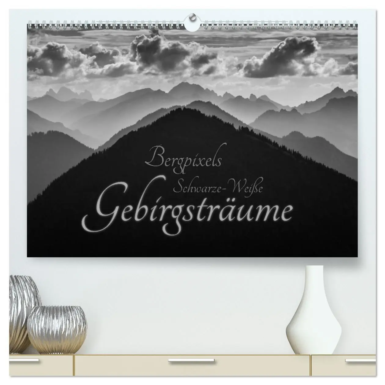 Cover: 9783516069532 | Bergpixels Schwarz-Weiße Gebirgsträume (hochwertiger Premium...