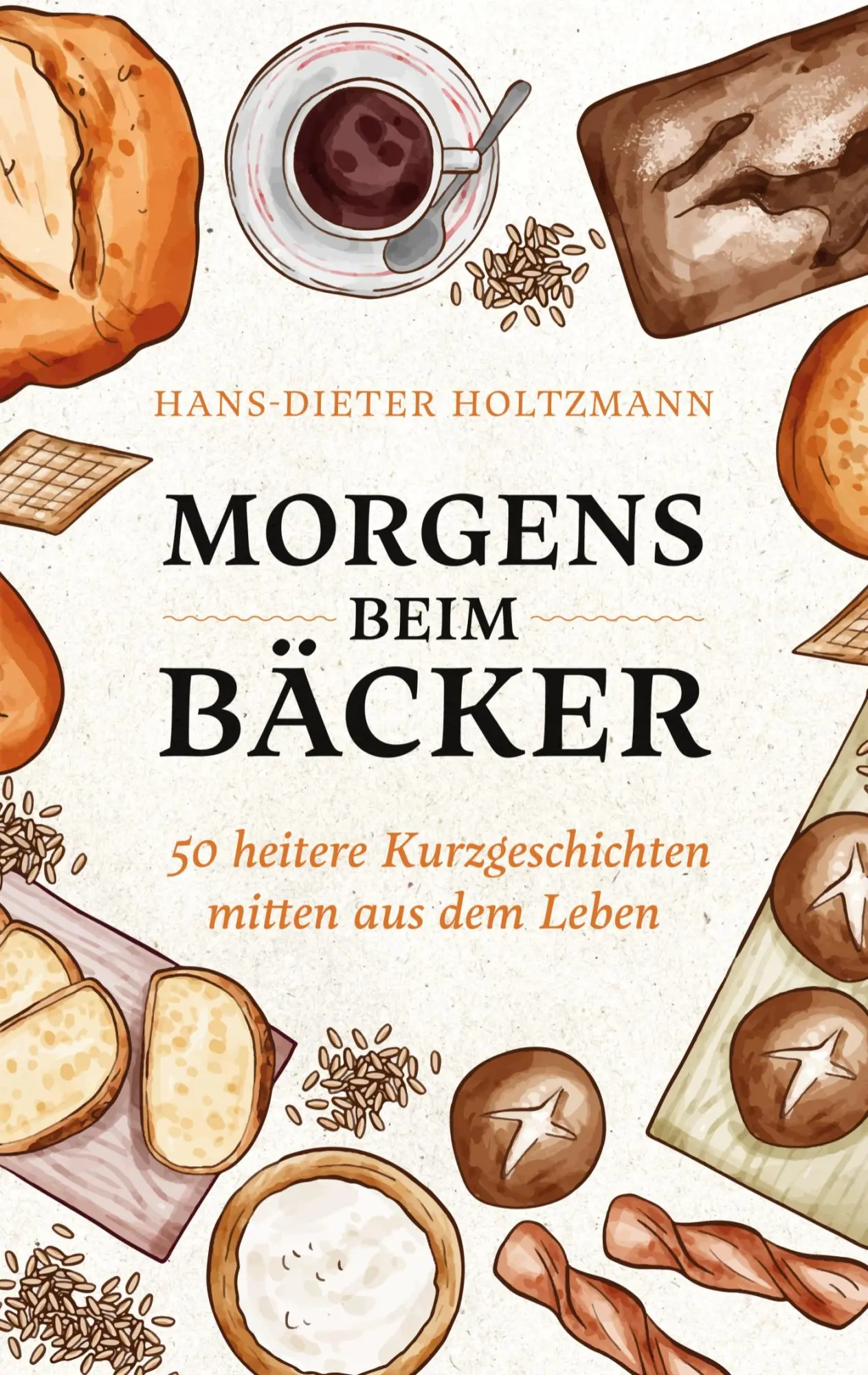 Cover: 9783756269532 | Morgens beim Bäcker | 50 heitere Kurzgeschichten mitten aus dem Leben