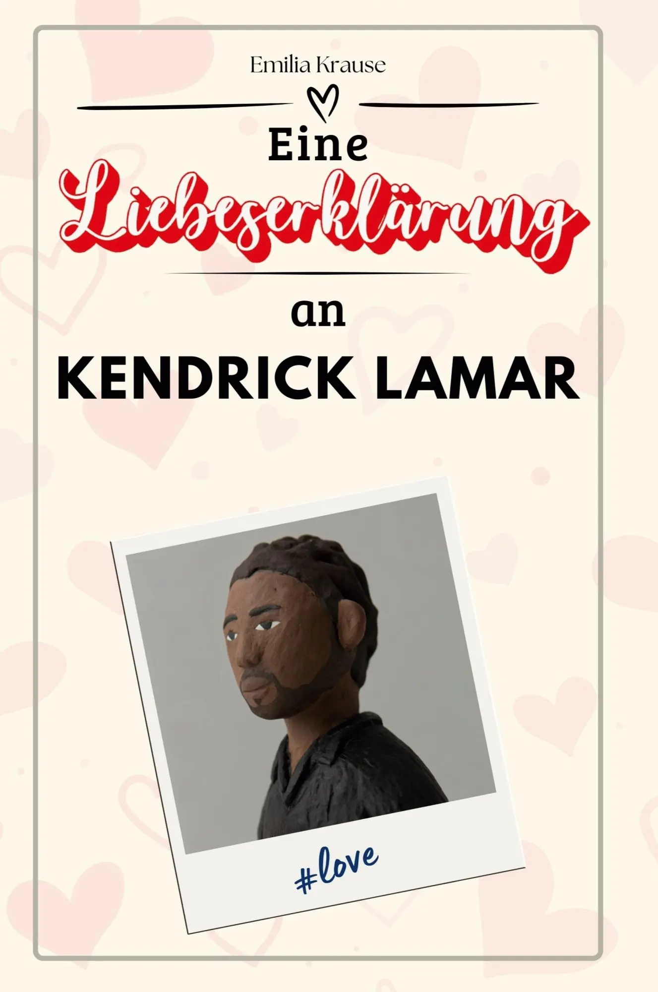 Cover: 9783759169532 | Eine Liebeserklärung an Kendrick Lamar | Emilia Krause | Taschenbuch
