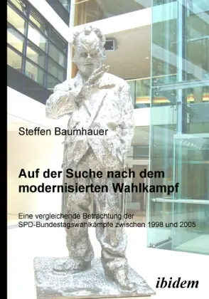 Cover: 9783898219532 | Auf der Suche nach dem modernisierten Wahlkampf | Steffen Baumhauer