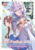 Cover: 9798891609532 | The Too-Perfect Saint: Tossed Aside by My Fiancé and Sold to...