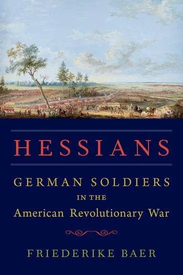 Cover: 9780190249632 | Hessians | German Soldiers in the American Revolutionary War | Baer