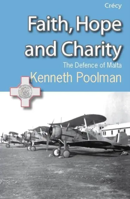Cover: 9780907579632 | Faith, Hope and Charity | The Defence of Malta | Tony Spooner | Buch