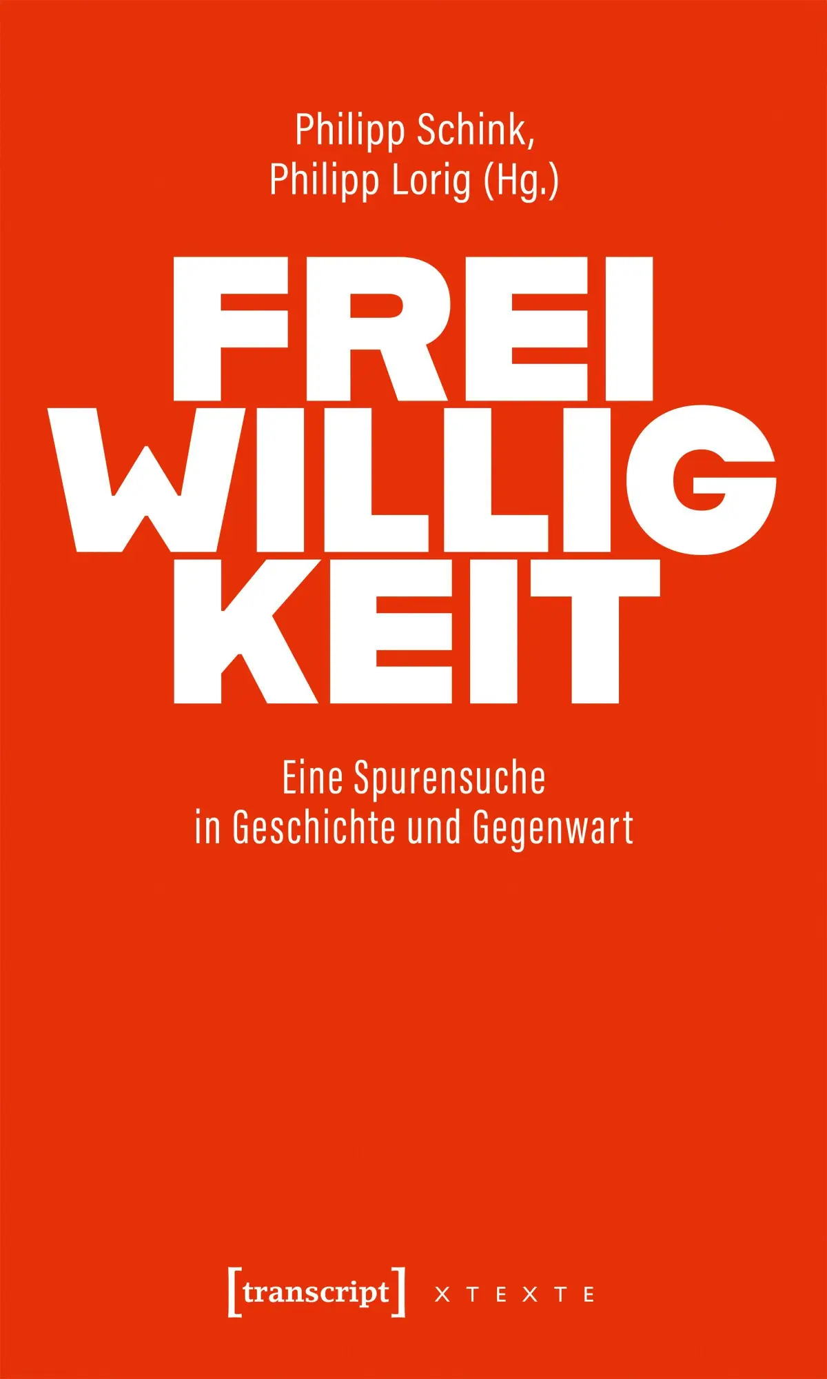 Cover: 9783837679632 | Freiwilligkeit | Eine Spurensuche in Geschichte und Gegenwart | Buch