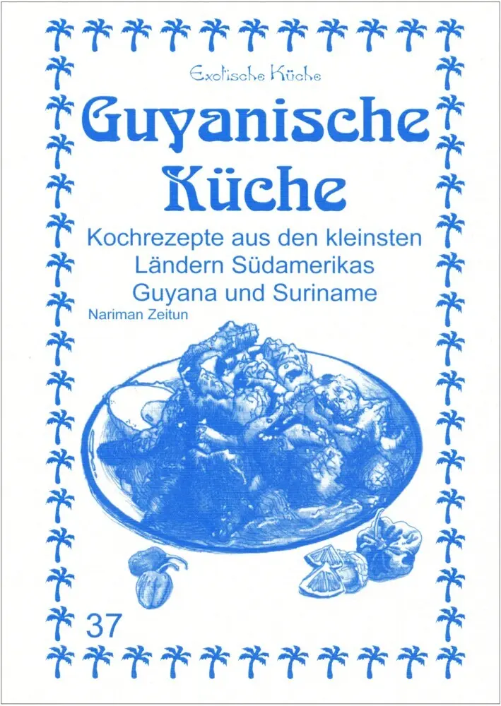 Cover: 9783927459632 | Guyanische Küche | Nariman Zeitun (u. a.) | Buch | Deutsch | 2023