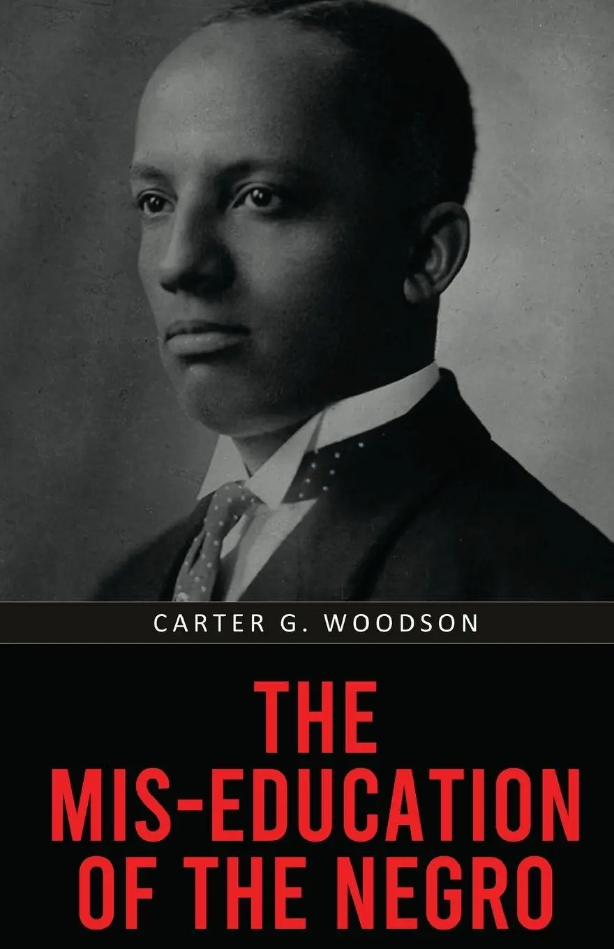 The Mis-Education of the Negro