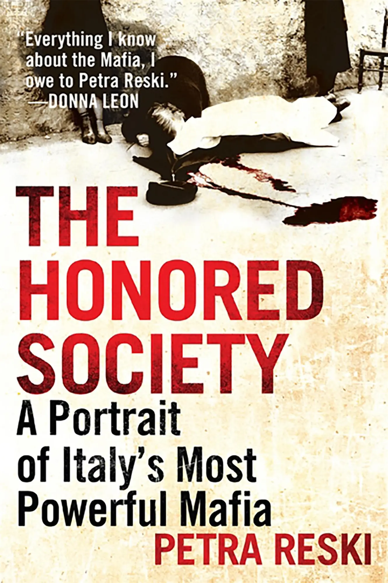 Cover: 9781568589732 | The Honored Society | A Portrait of Italy's Most Powerful Mafia | Buch