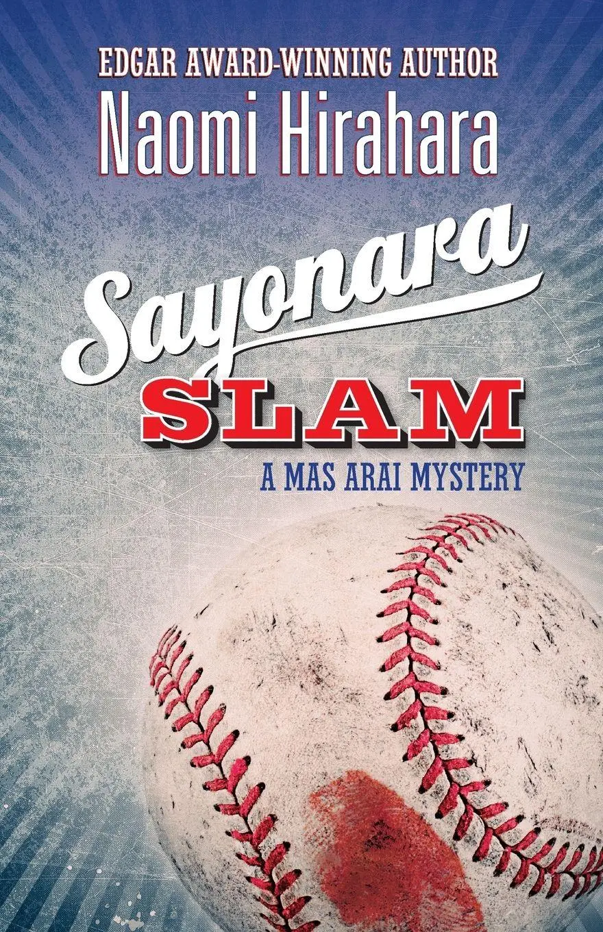 Cover: 9781938849732 | Sayonara Slam | A Mas Arai Mystery | Naomi Hirahara | Taschenbuch