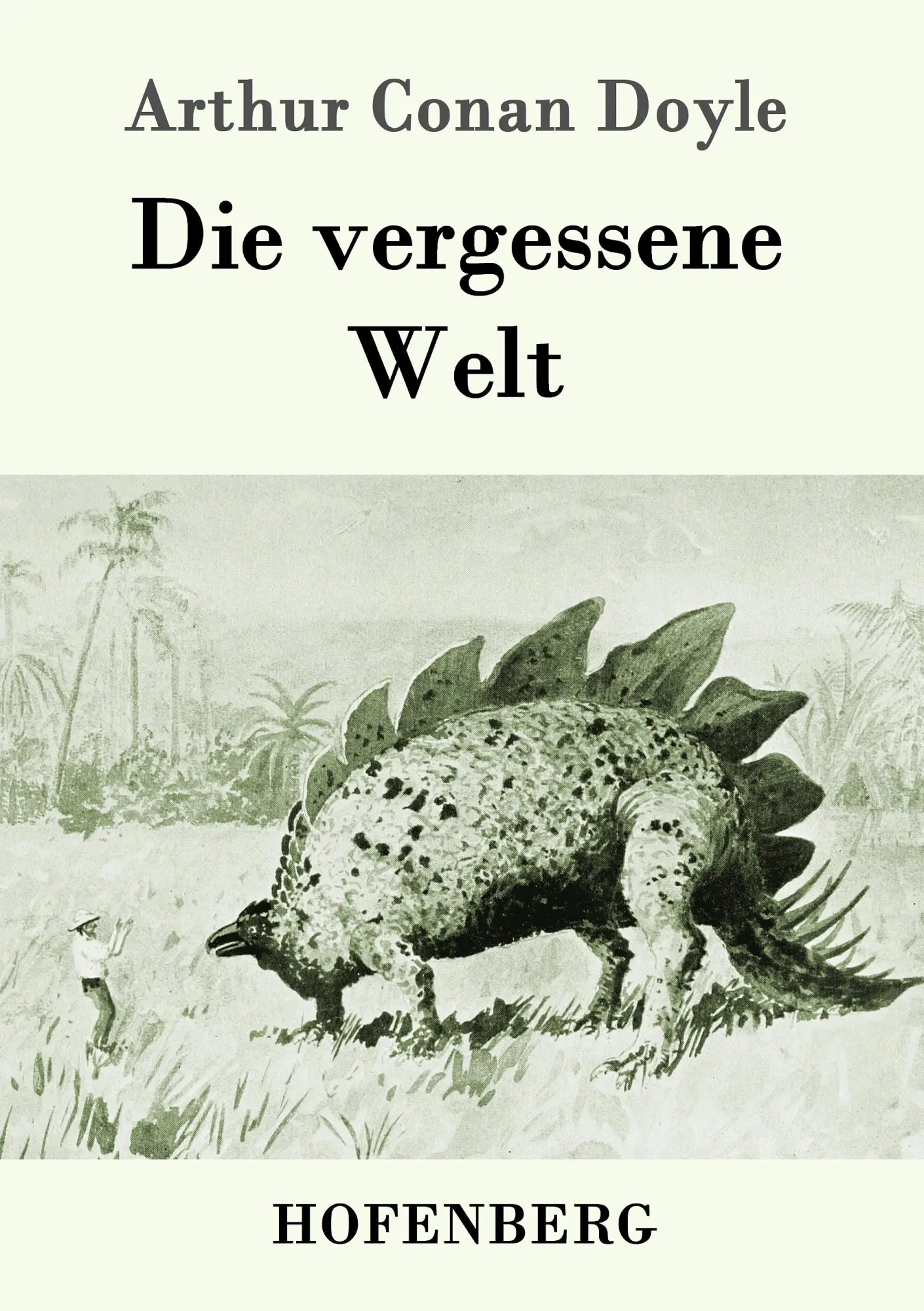 Cover: 9783843059732 | Die vergessene Welt | Arthur Conan Doyle | Taschenbuch | 208 S. | 2016