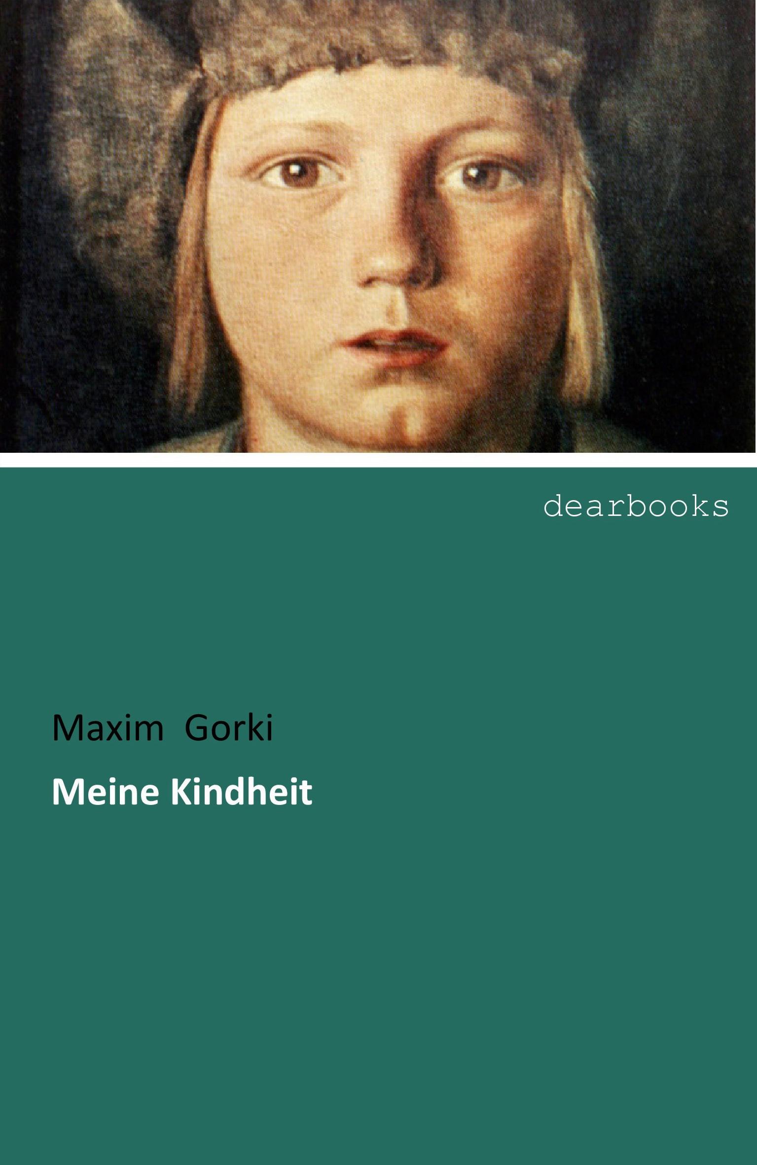 Cover: 9783954559732 | Meine Kindheit | Maxim Gorki | Taschenbuch | Paperback | 228 S. | 2018