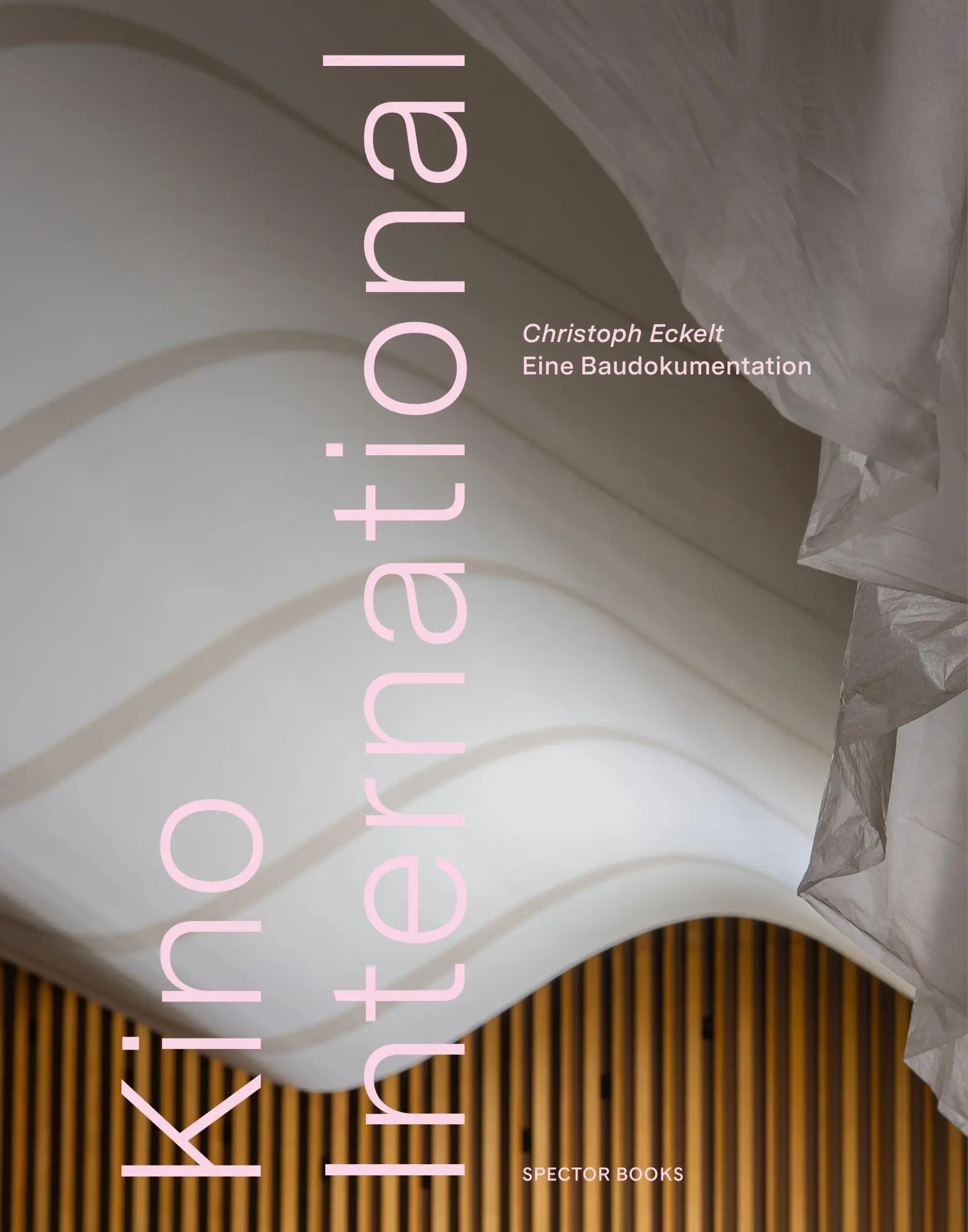 Cover: 9783959059732 | Kino International | Eine Baudokumentation | Wolfgang Kil (u. a.)