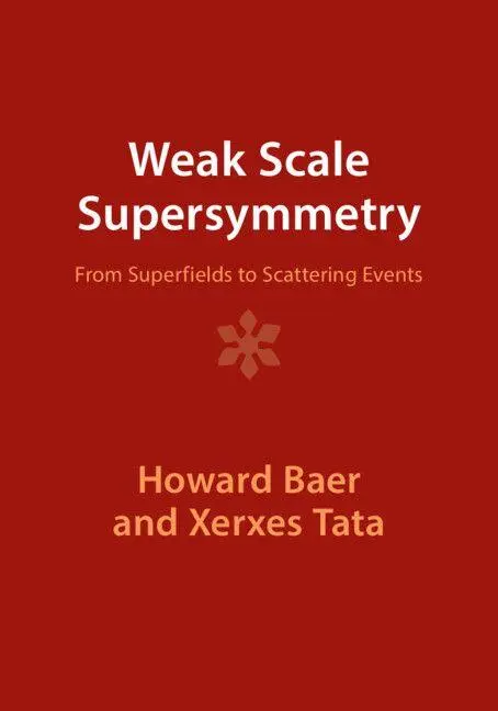 Cover: 9781009289832 | Weak Scale Supersymmetry | Howard Baer (u. a.) | Taschenbuch | 2023