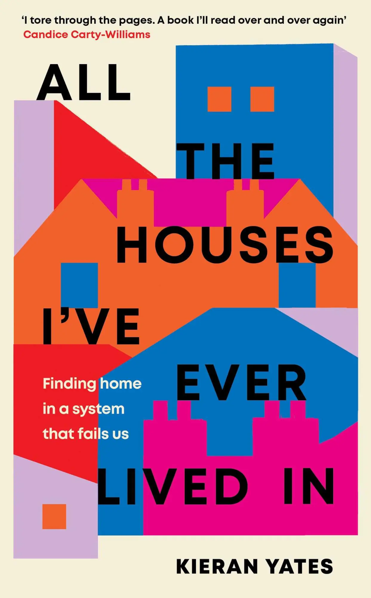 Cover: 9781398509832 | All The Houses I've Ever Lived In | Kieran Yates | Buch | Gebunden