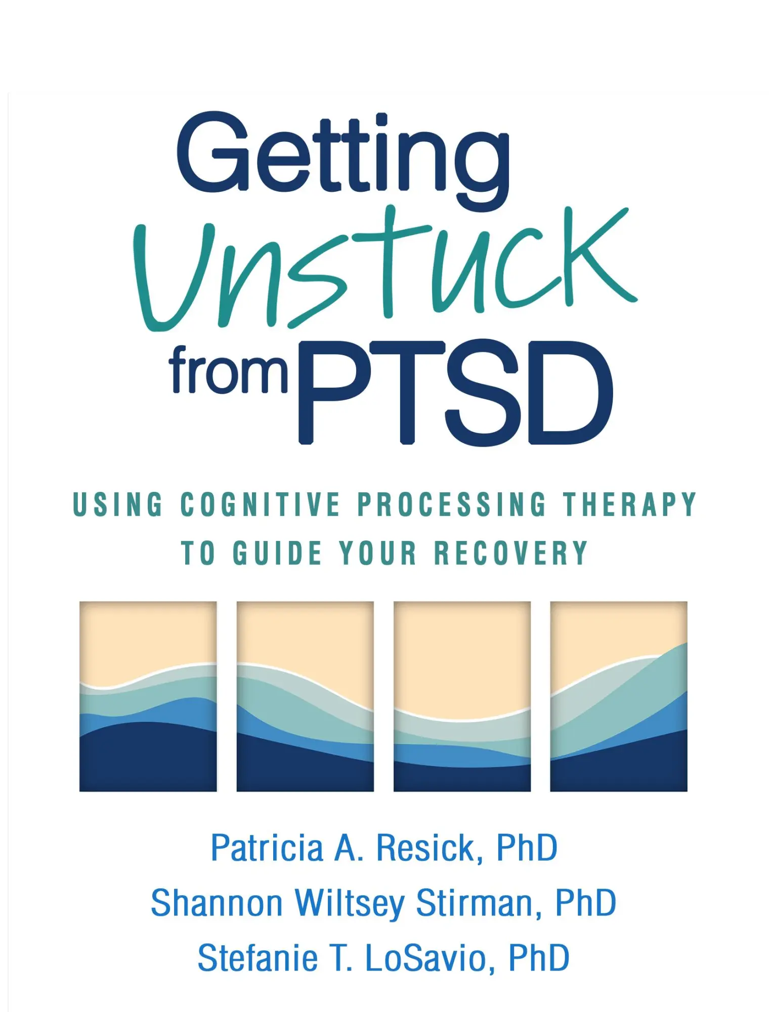 Cover: 9781462549832 | Getting Unstuck from PTSD | Patricia A. Resick (u. a.) | Taschenbuch