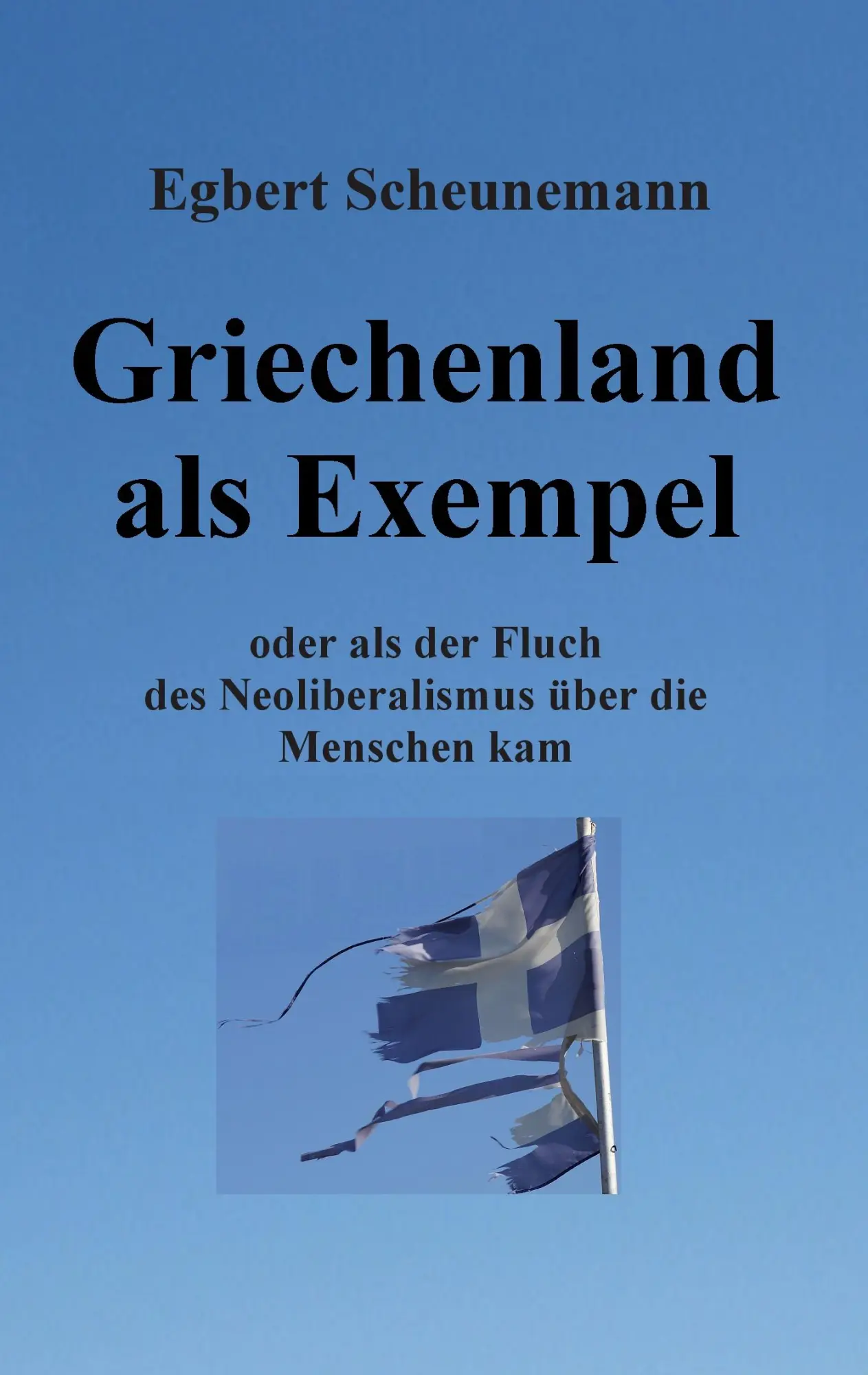 Cover: 9783735759832 | Griechenland als Exempel | Egbert Scheunemann | Taschenbuch | 60 S.