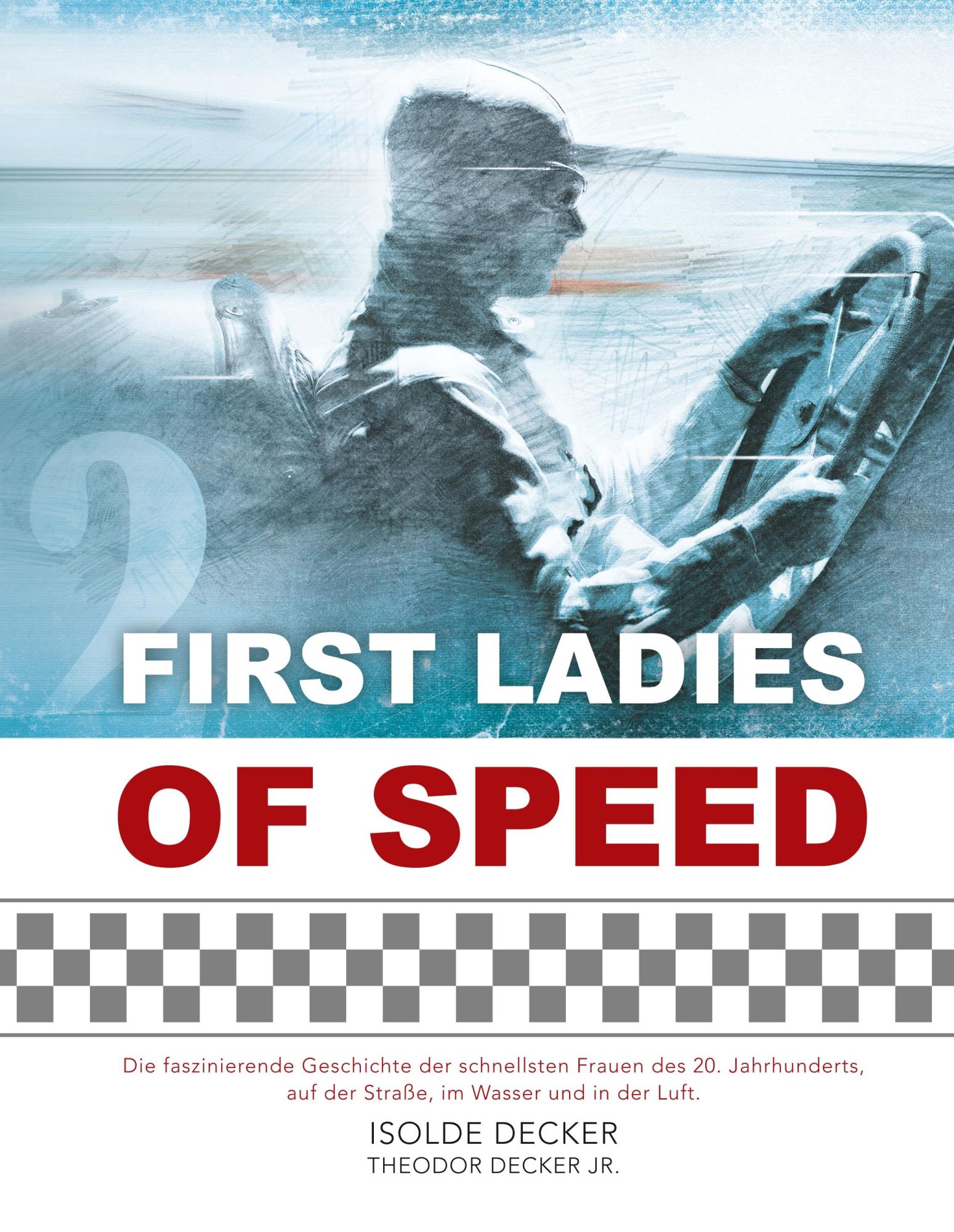 Cover: 9783749479832 | First Ladies of Speed | Isolde Decker (u. a.) | Buch | 204 S. | 2019