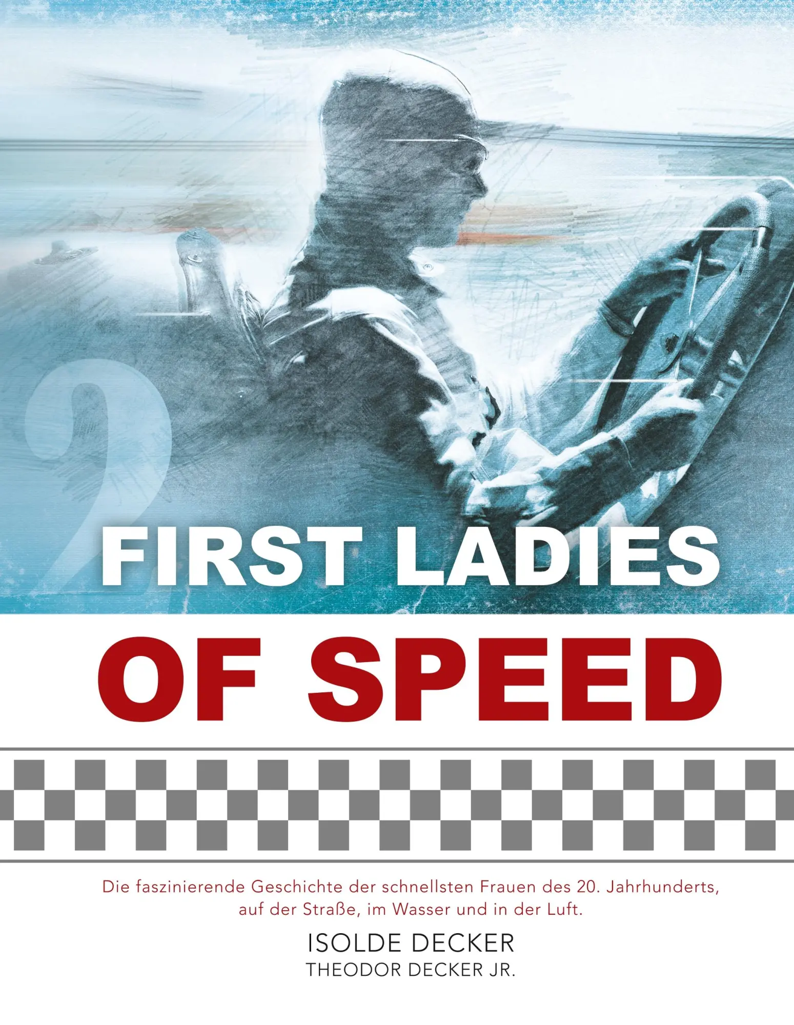 Cover: 9783749479832 | First Ladies of Speed | Isolde Decker (u. a.) | Buch | 204 S. | 2019