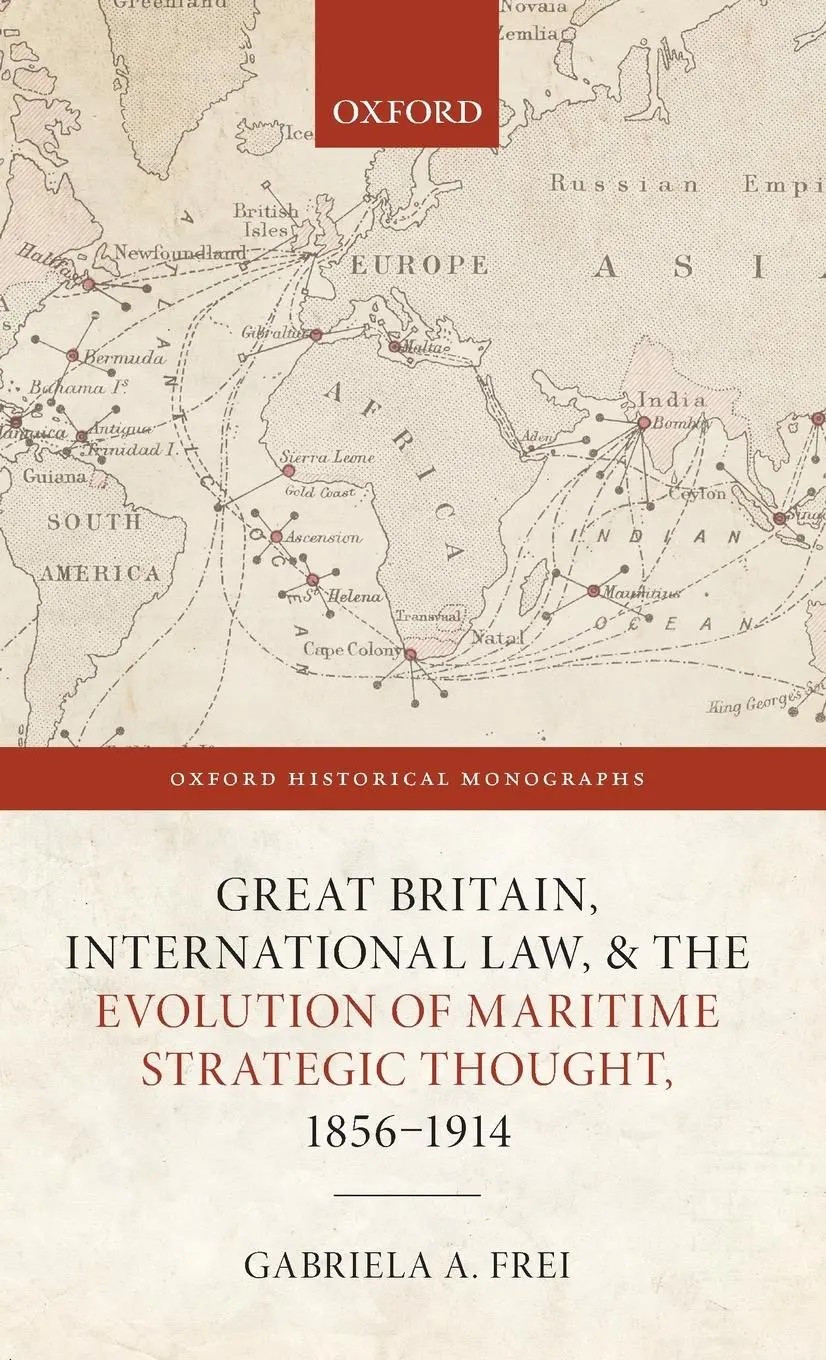 Cover: 9780198859932 | Great Britain, International Law, and the Evolution of Maritime...