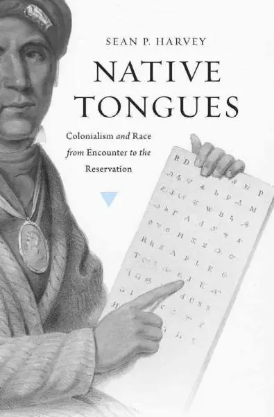 Cover: 9780674289932 | Native Tongues – Colonialism and Race from Encounter to the...