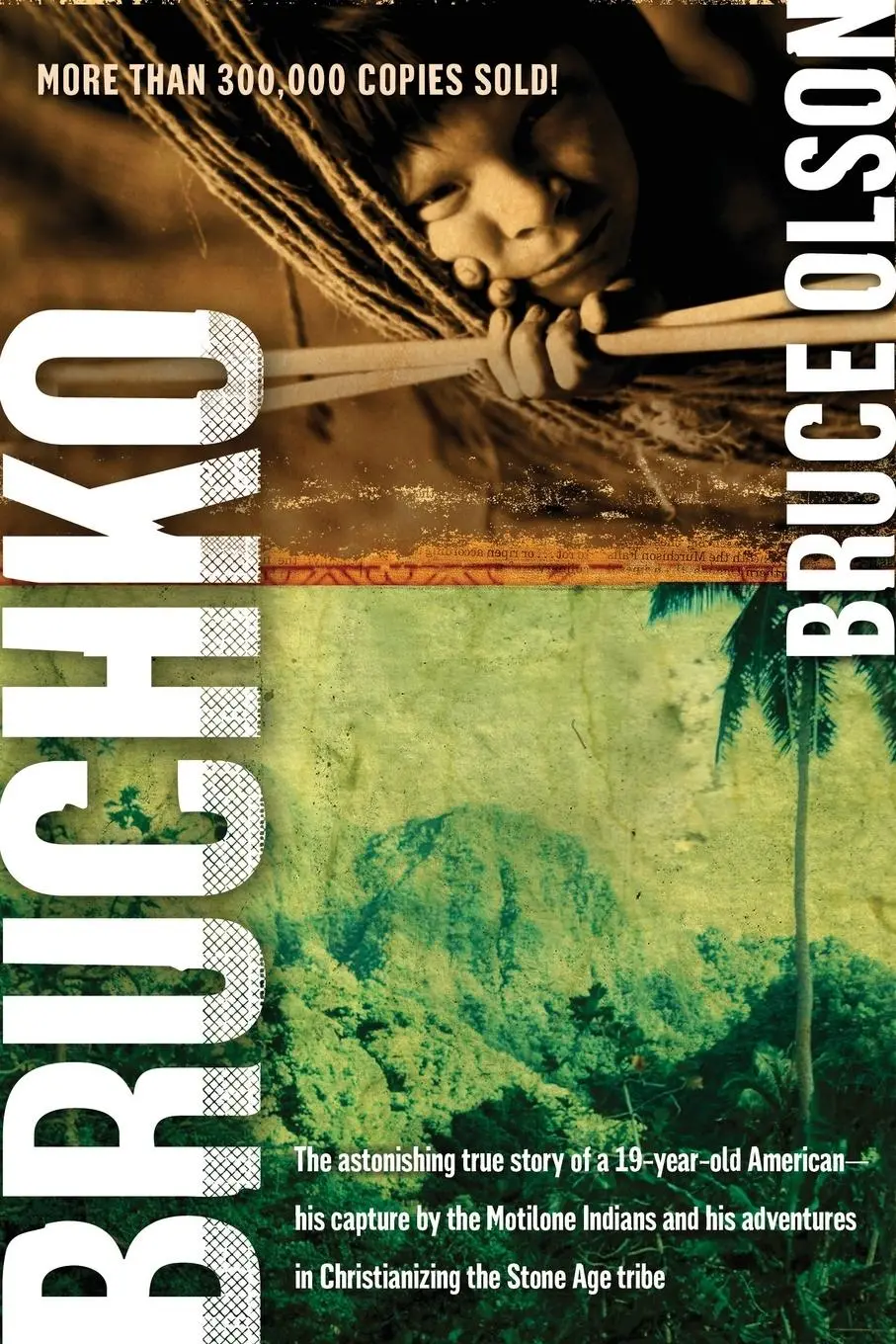Cover: 9781591859932 | Bruchko | Bruce Olson | Taschenbuch | Kartoniert / Broschiert | 2006