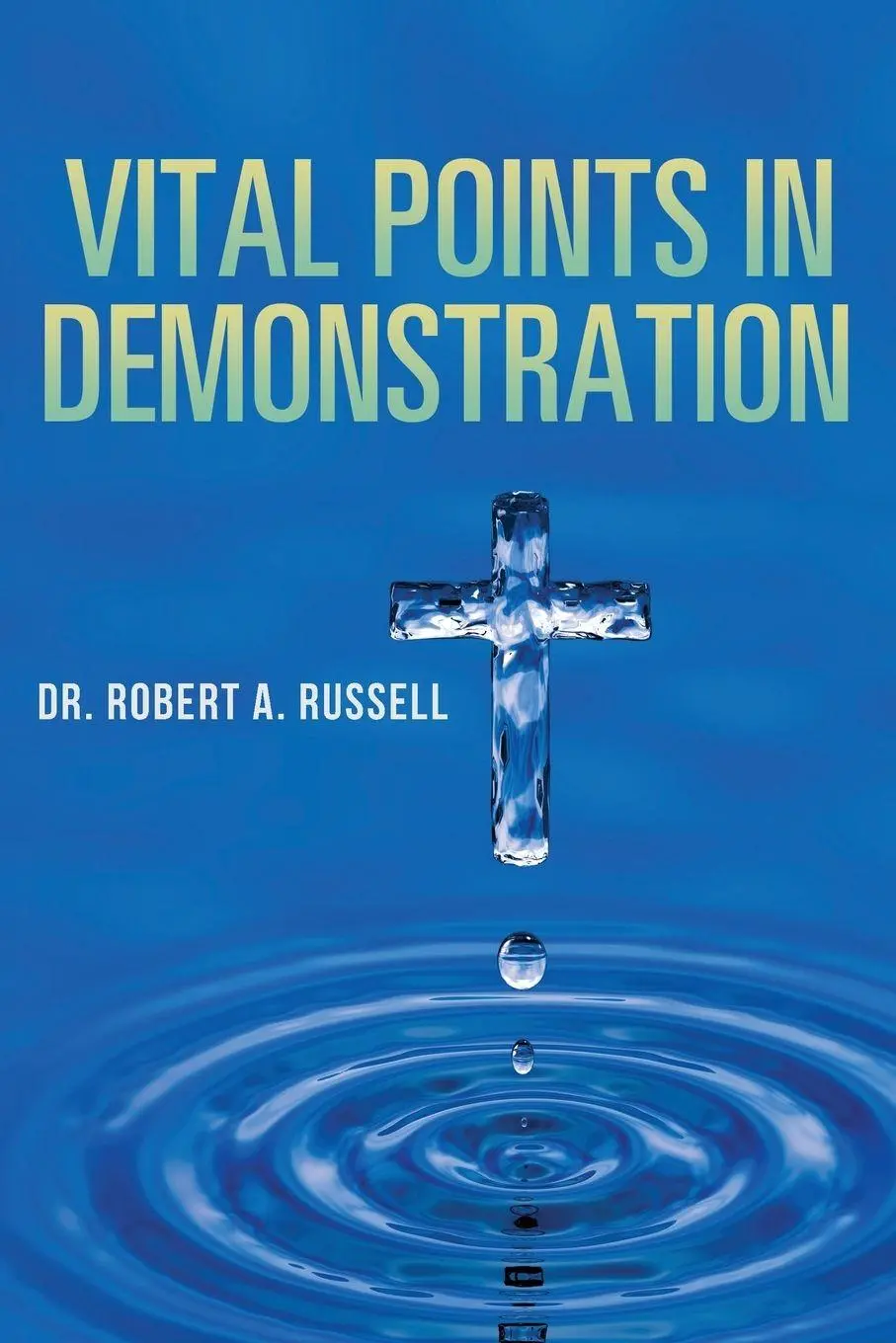 Cover: 9781941489932 | Vital Points in Demonstration | Robert A Russell | Taschenbuch | 2022