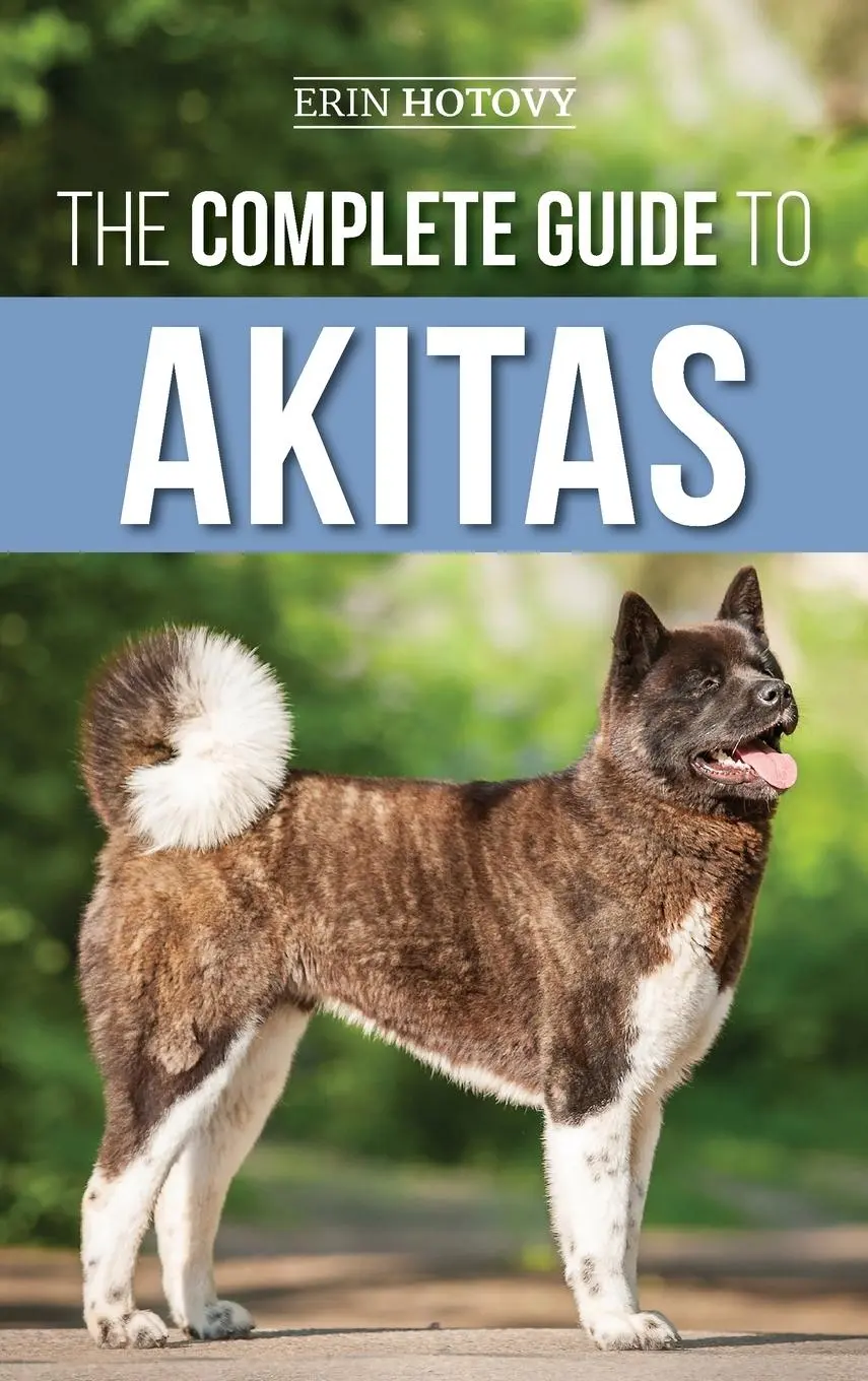 Cover: 9781952069932 | The Complete Guide to Akitas | Erin Hotovy | Buch | Englisch | 2020
