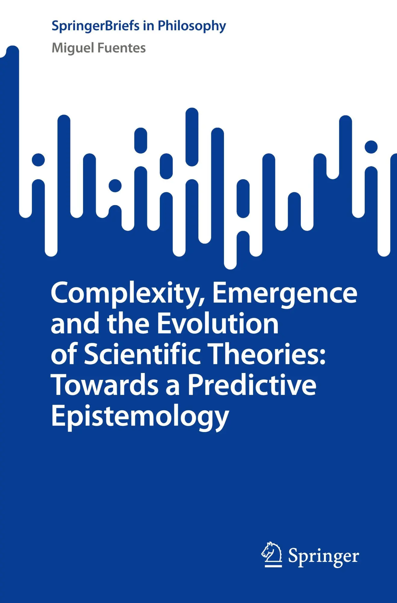 Cover: 9783031999932 | Complexity, Emergence and the Evolution of Scientific Theories:...