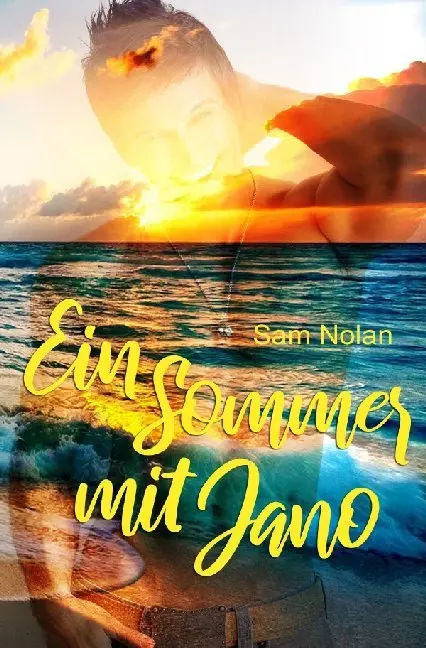 Cover: 9783752959932 | Jahreszeitenliebe / Ein Sommer mit Jano | Sam Nolan | Taschenbuch