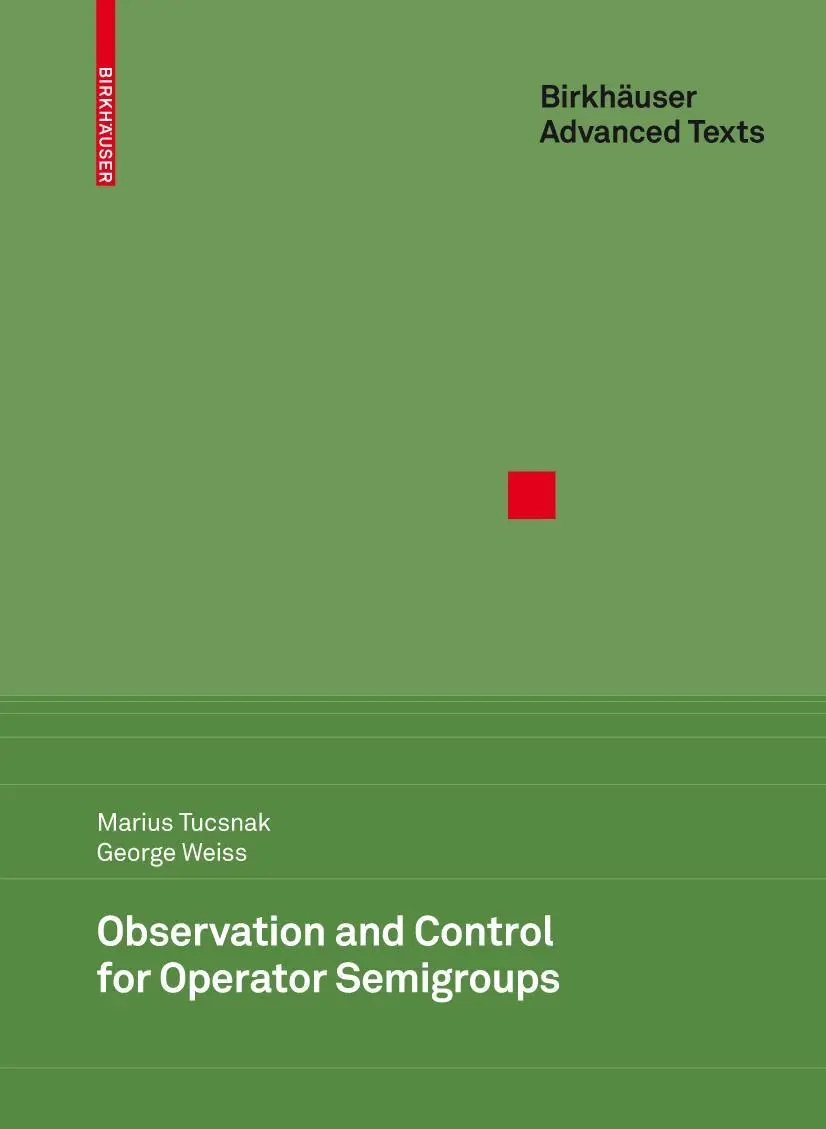 Cover: 9783764389932 | Observation and Control for Operator Semigroups | George Weiss (u. a.)