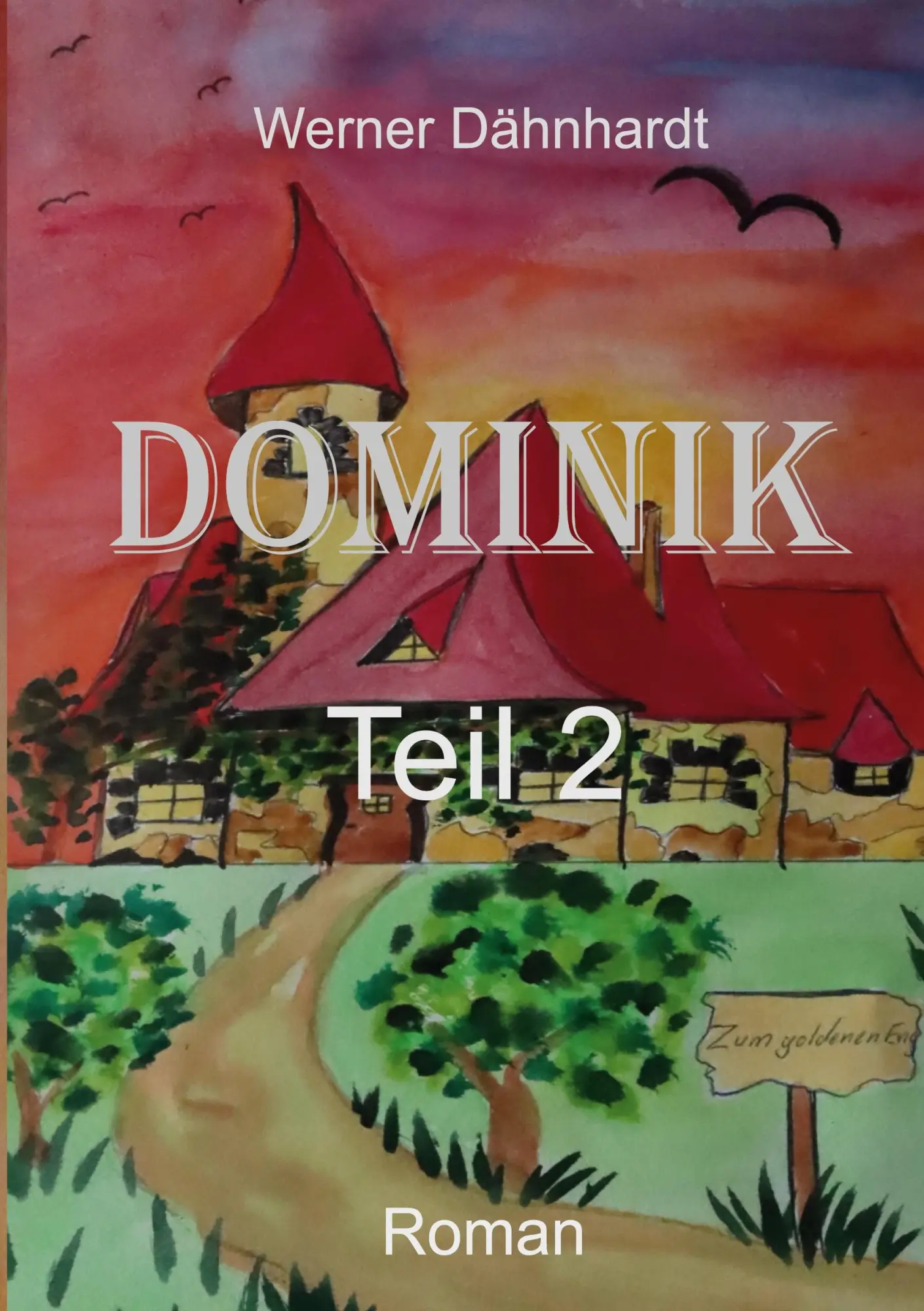 Cover: 9783769339932 | Dominik | Teil 2 | Werner Dähnhardt | Taschenbuch | 260 S. | Deutsch