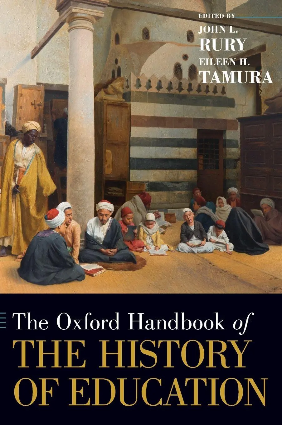 Cover: 9780199340033 | The [Oxford] Handbook of the History of Education | Rury | Buch | 2020