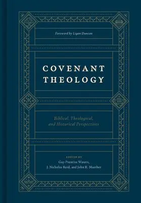 Cover: 9781433560033 | Covenant Theology | Biblical, Theological, and Historical Perspectives
