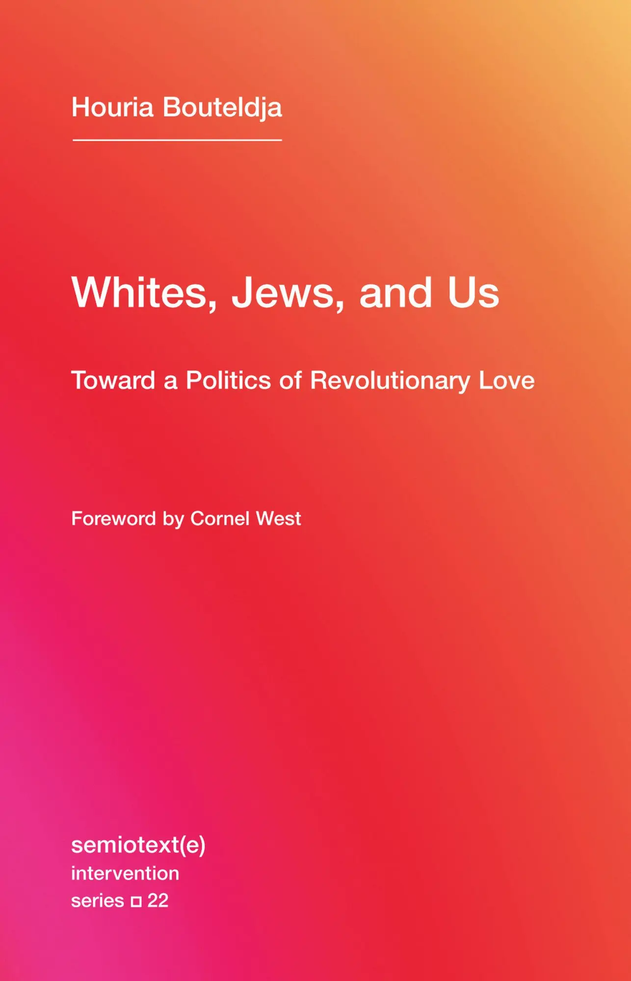 Cover: 9781635900033 | Whites, Jews, and Us | Toward a Politics of Revolutionary Love | Buch