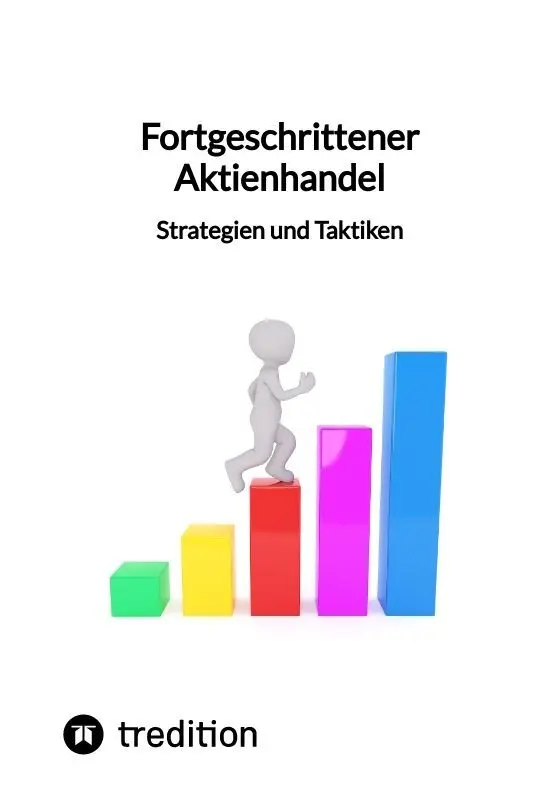 Cover: 9783347850033 | Fortgeschrittener Aktienhandel - Strategien und Taktiken | Moritz