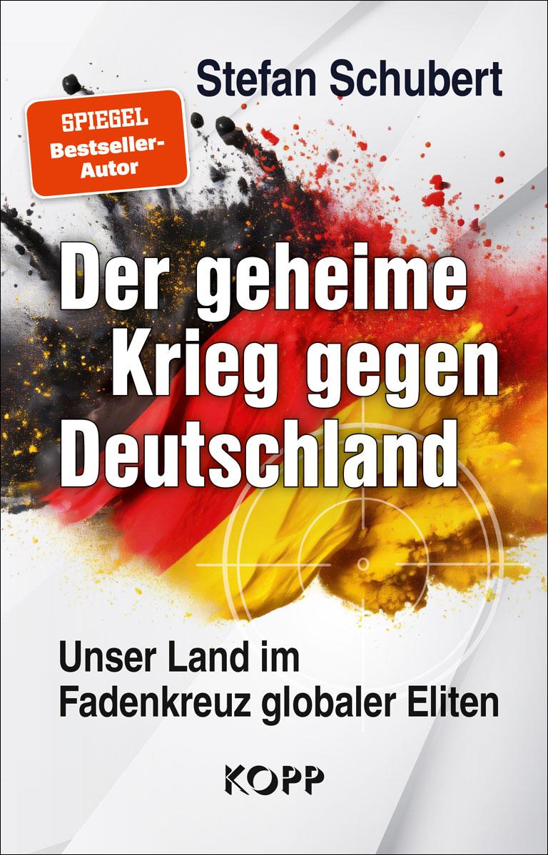 Cover: 9783989920033 | Der geheime Krieg gegen Deutschland | Stefan Schubert | Buch | 304 S.