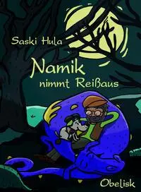 Cover: 9783991280033 | Namik nimmt Reißaus | Saskia Hula | Buch | Gebunden | Deutsch | 2022
