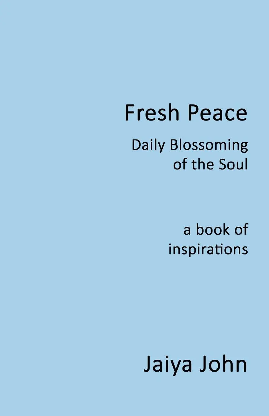 Cover: 9780991640133 | Fresh Peace | Daily Blossoming of the Soul | Jaiya John | Taschenbuch