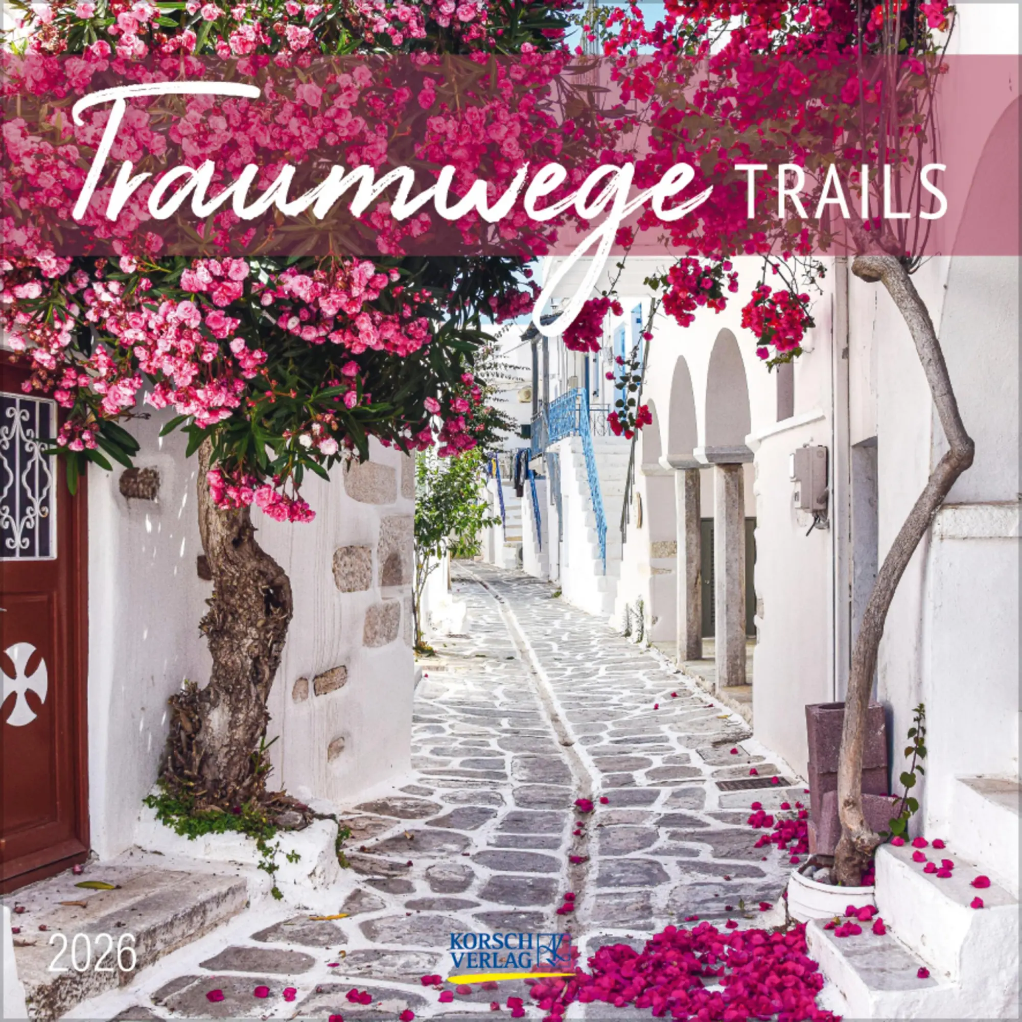 Cover: 9783731890133 | Traumwege 2026 | Verlag Korsch | Kalender | 13 S. | Deutsch | 2026