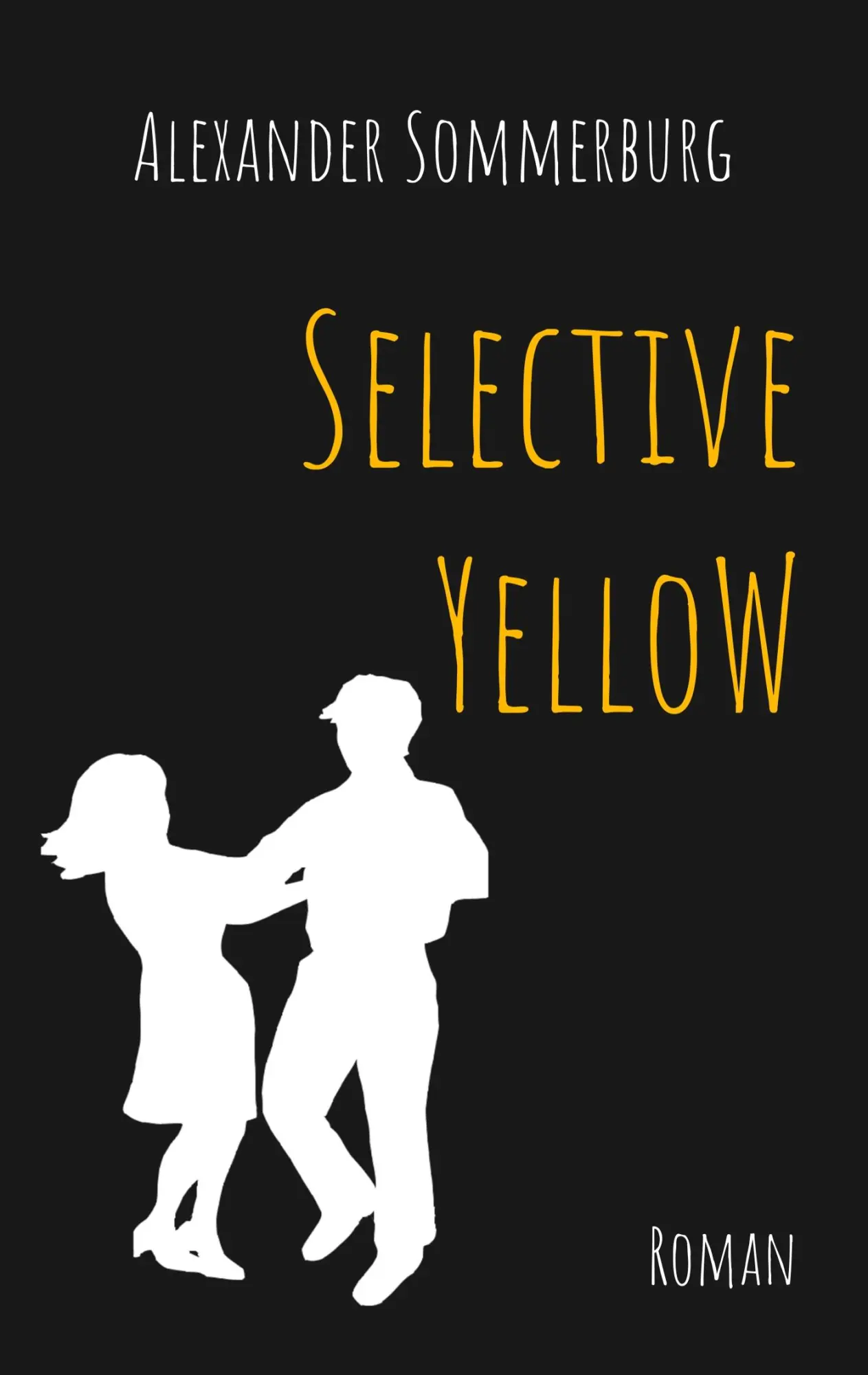 Cover: 9783752820133 | Selective Yellow | Alexander Sommerburg | Taschenbuch | 234 S. | 2020
