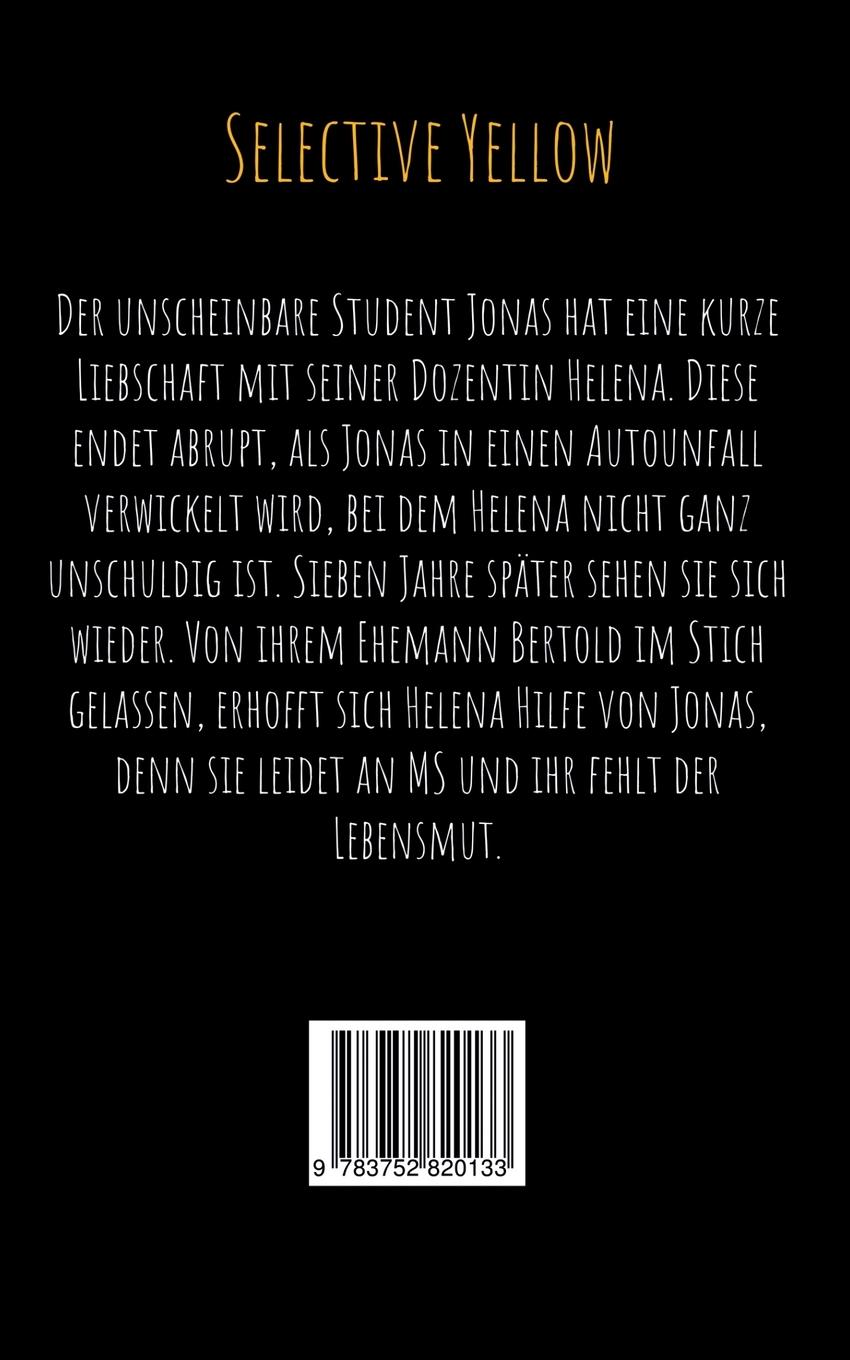 Rückseite: 9783752820133 | Selective Yellow | Alexander Sommerburg | Taschenbuch | 234 S. | 2020