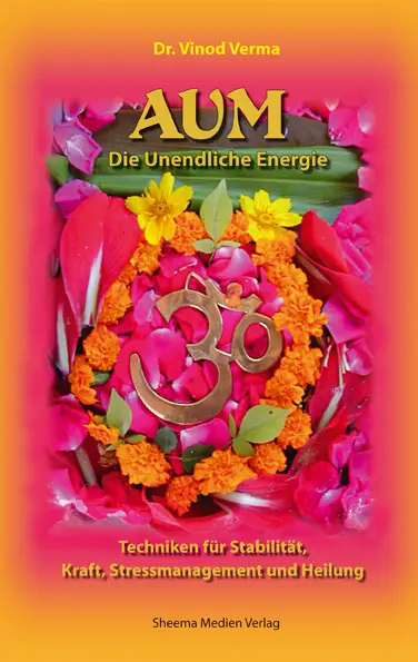 Cover: 9783931560133 | AUM, Die Unendliche Energie | Vinod Verma | Buch | 128 S. | Deutsch